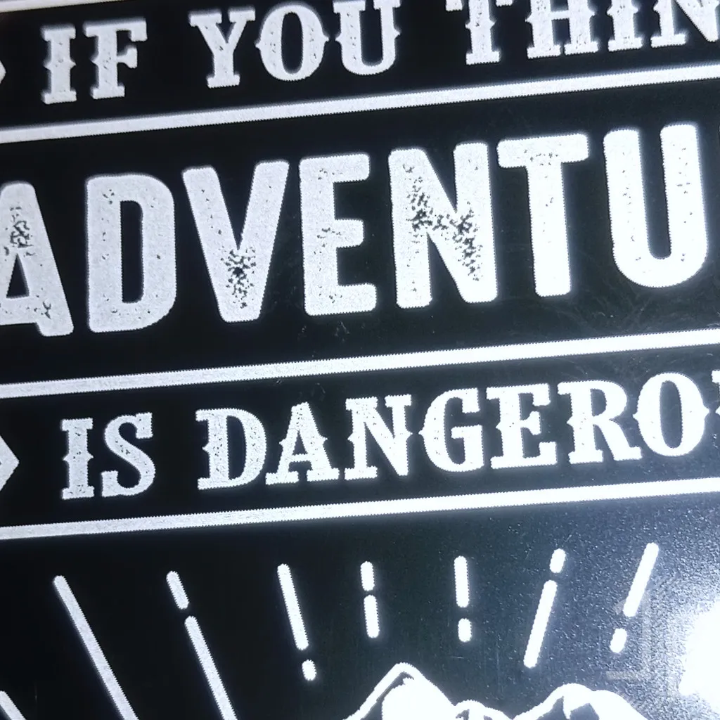 If you think adventure is dangerous, try routine its lethal - Imagem 4