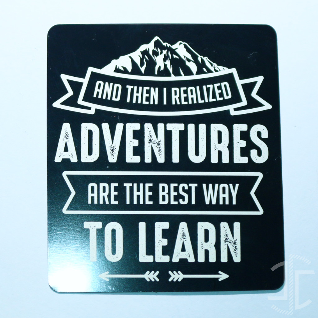 And then i realized adventures are the best way to learn - Versão 2