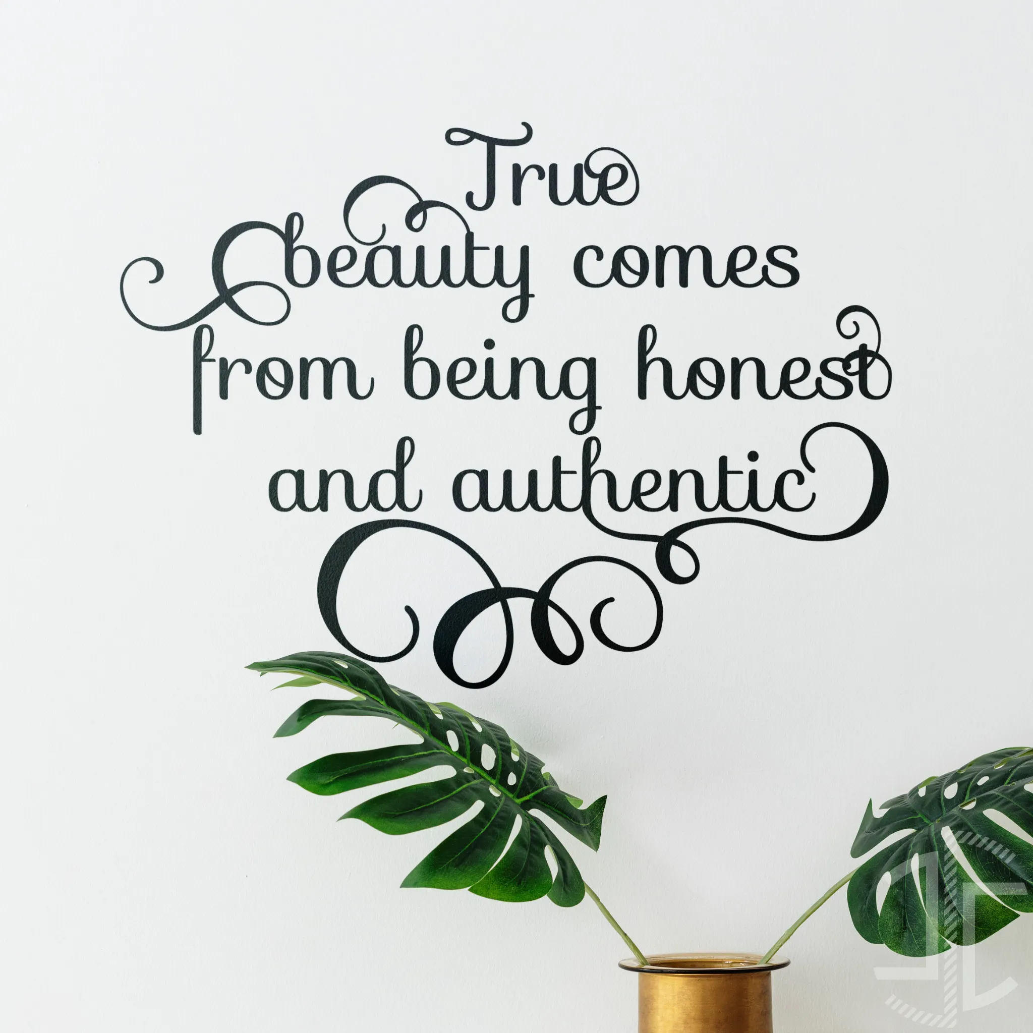 True beauty comes from being honest and authentic  - Tipografia - Autocolante em Vinil