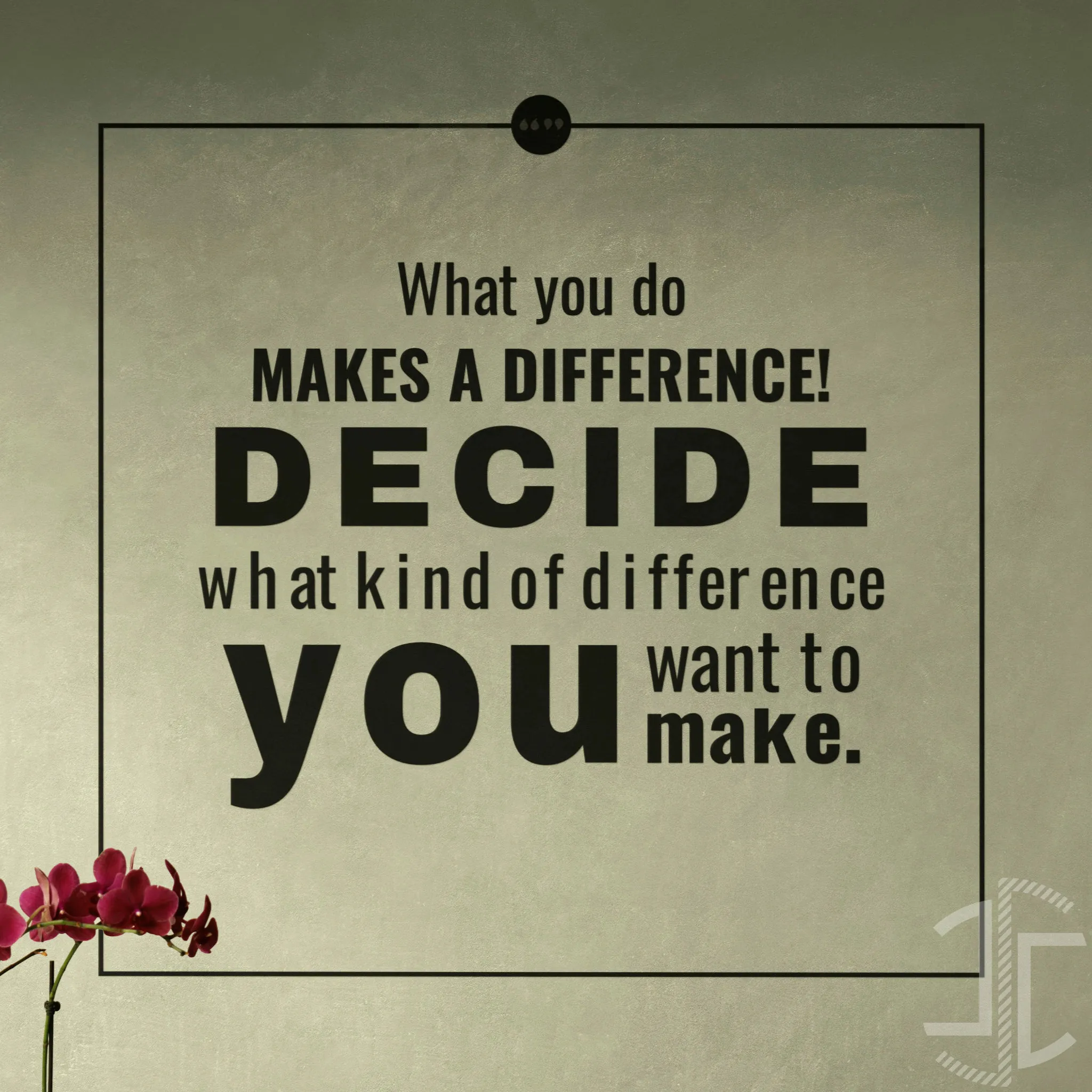 What you do makes a difference - Tipografia - Imagem 2