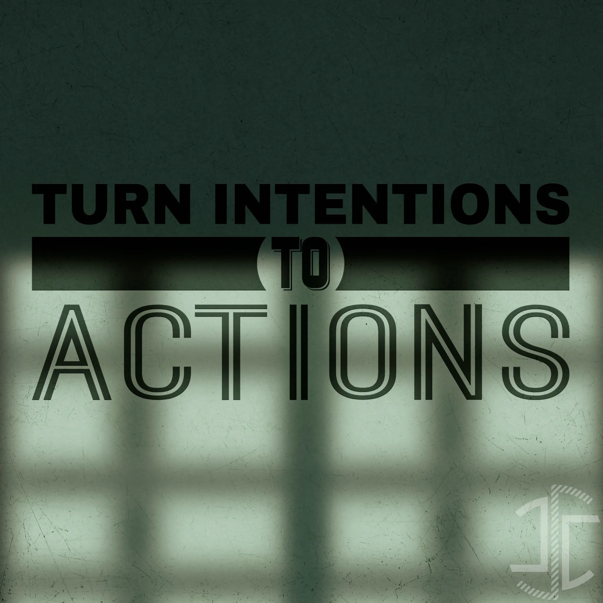 Turn Intentions To Actions - Tipografia - Autocolante em Vinil