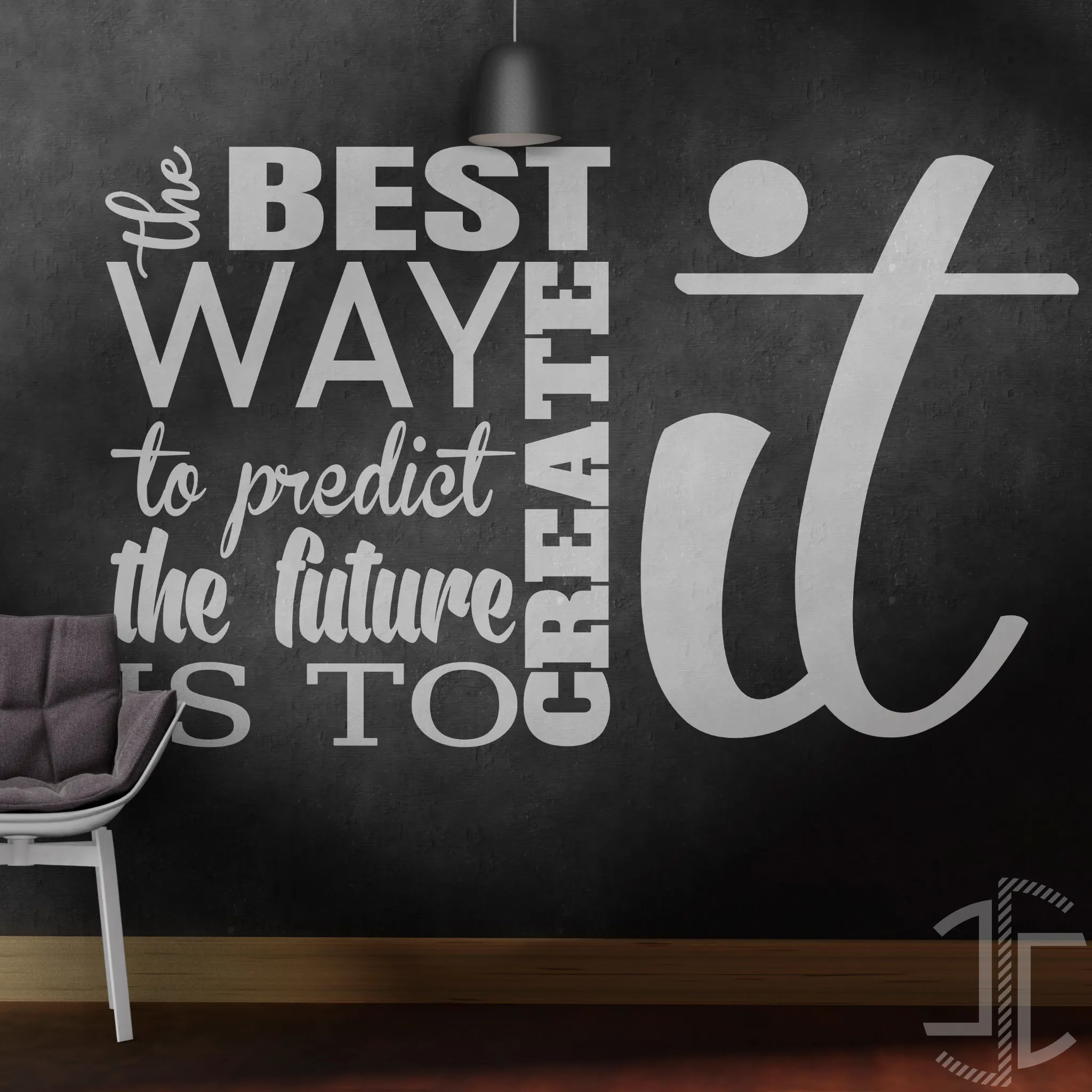 The best way to predict the future is to create it - Tipografia - Autocolante em Vinil