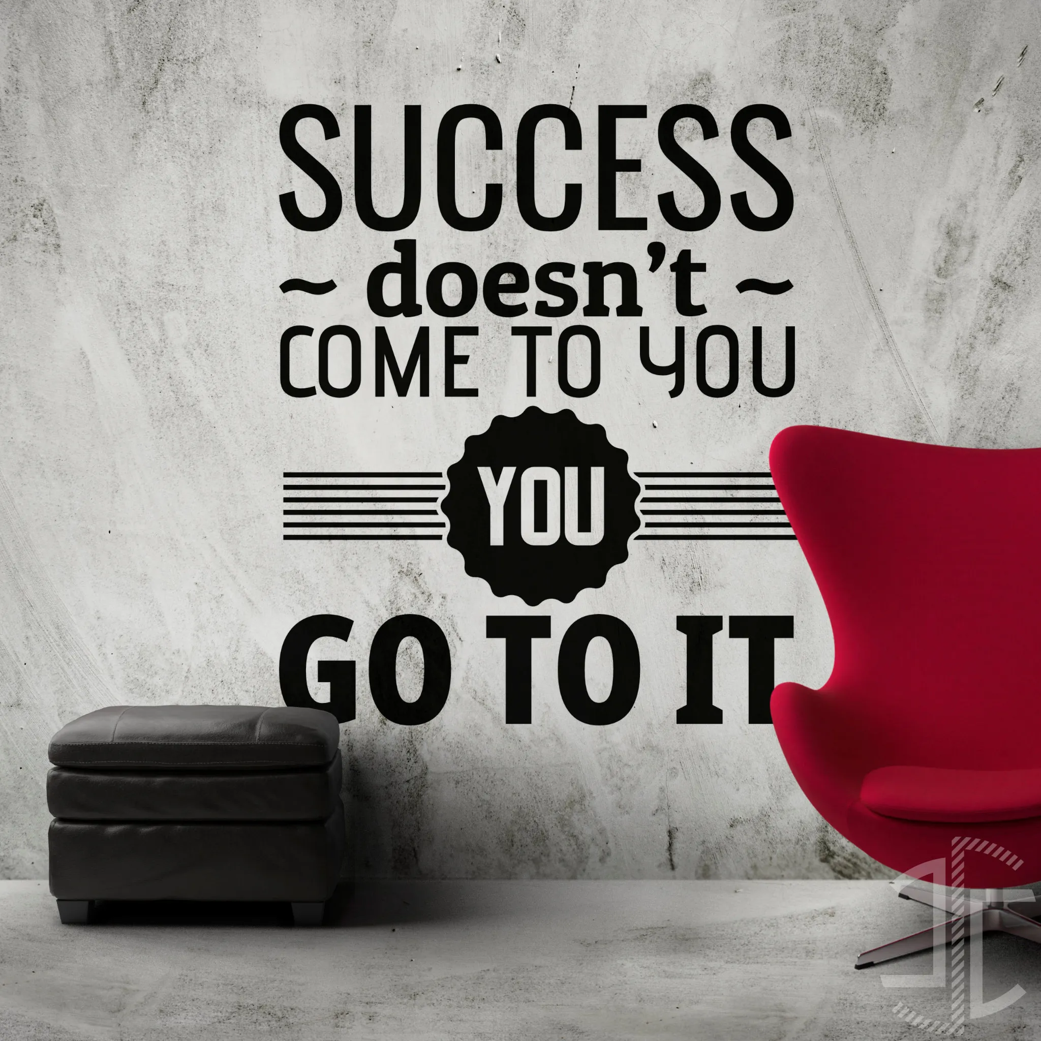Success does not come to you - Tipografia - Autocolante em Vinil