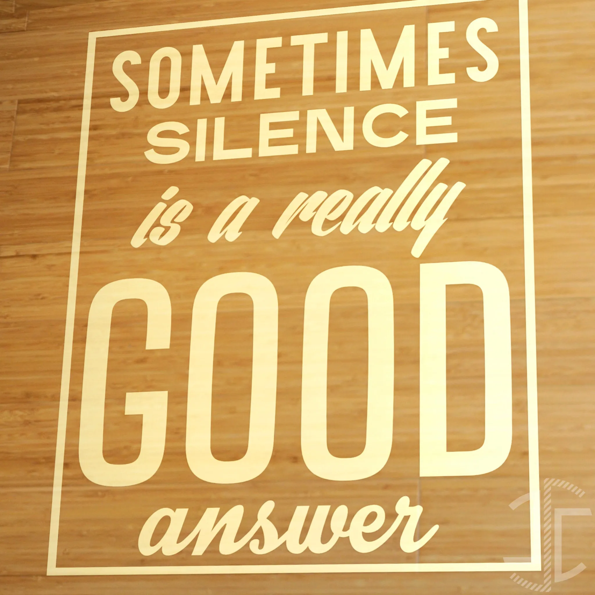 Sometimes silence is a really good answer - Tipografia - Autocolante em Vinil