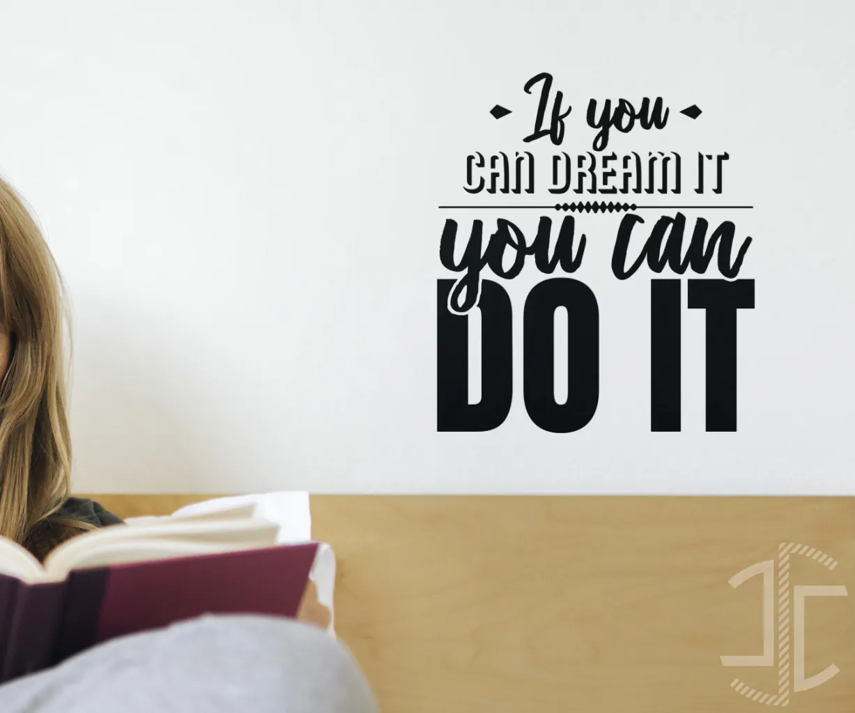 If you can dream it you can do it - Tipografia - Imagem 2