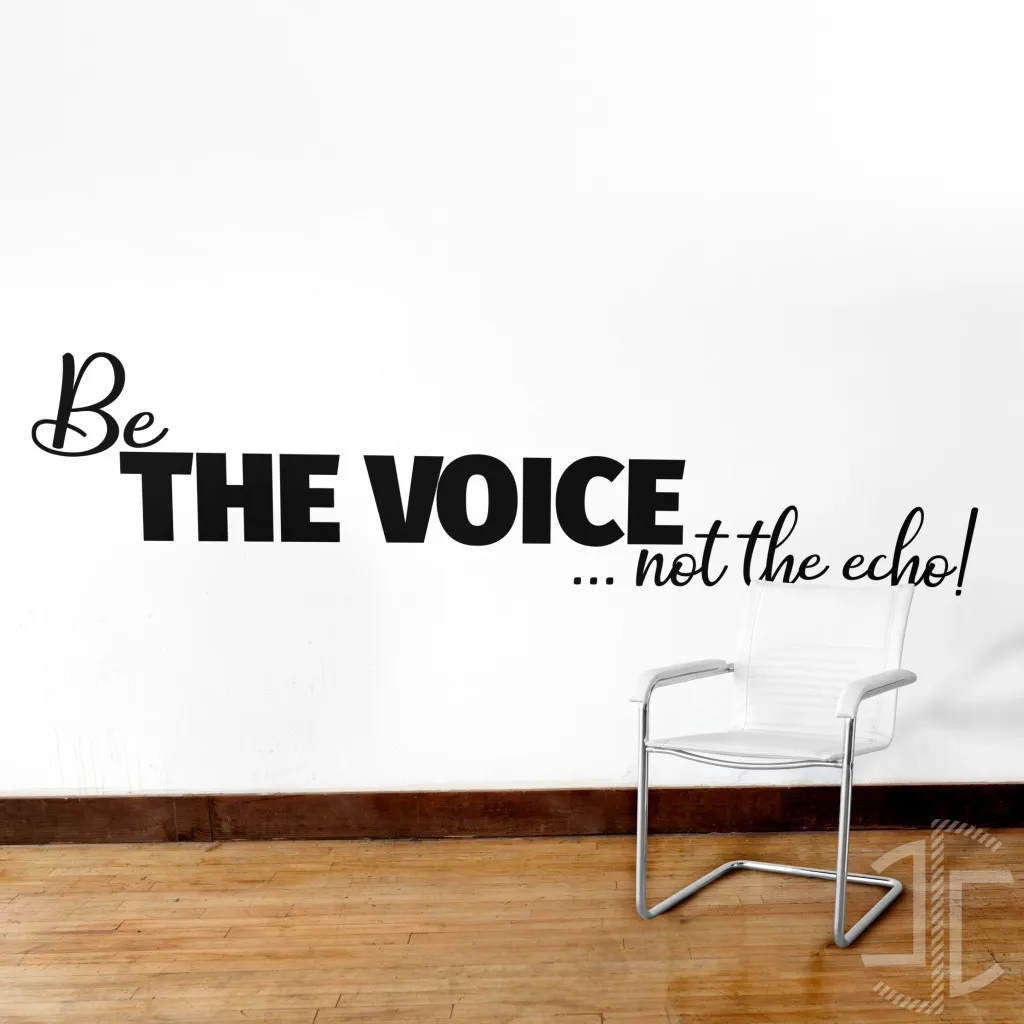 Be the voice, not the echo! - Tipografia - Autocolante em Vinil