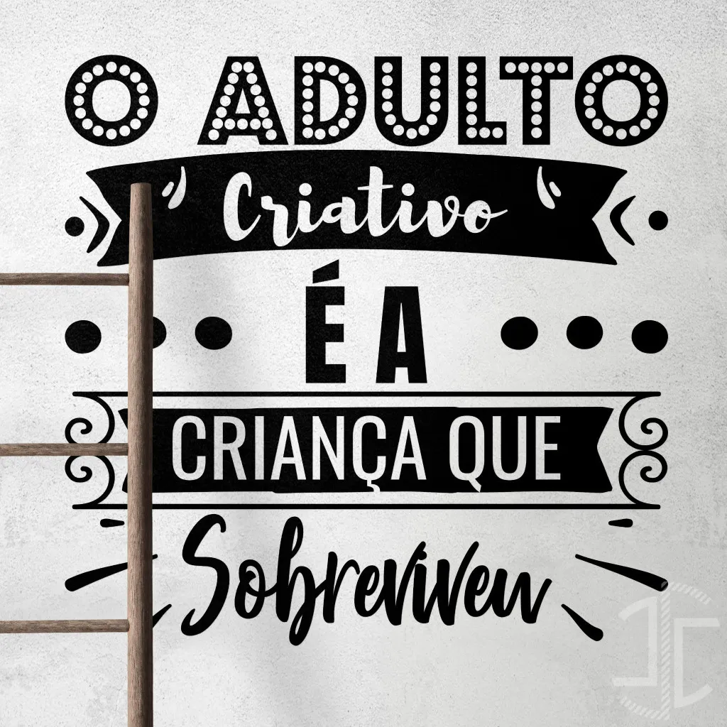 O adulto criativo é a criança que sobreviveu - Tipografia - Autocolante em Vinil
