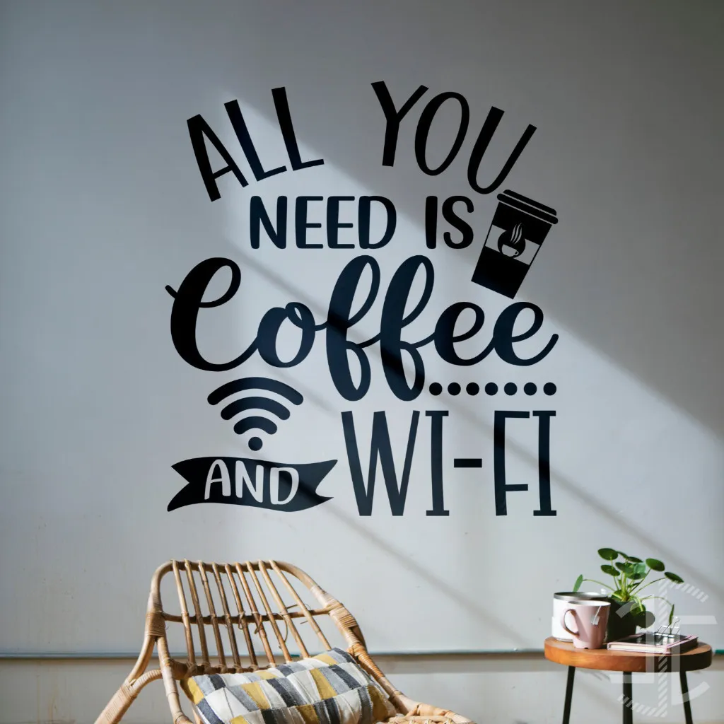 All you need if coffee and Wi-Fi - Tipografia - Autocolante em Vinil