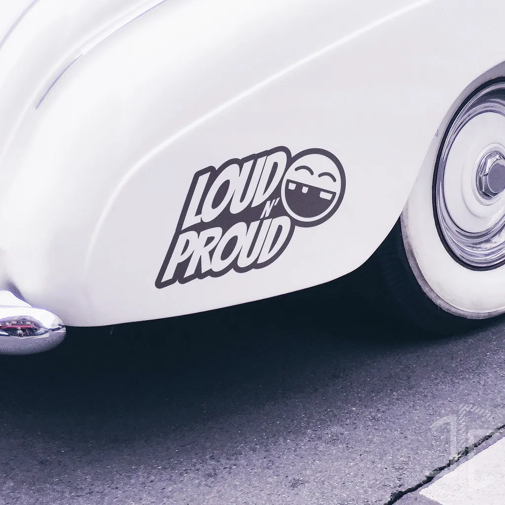 Loud and Proud - Autocolante em Vinil