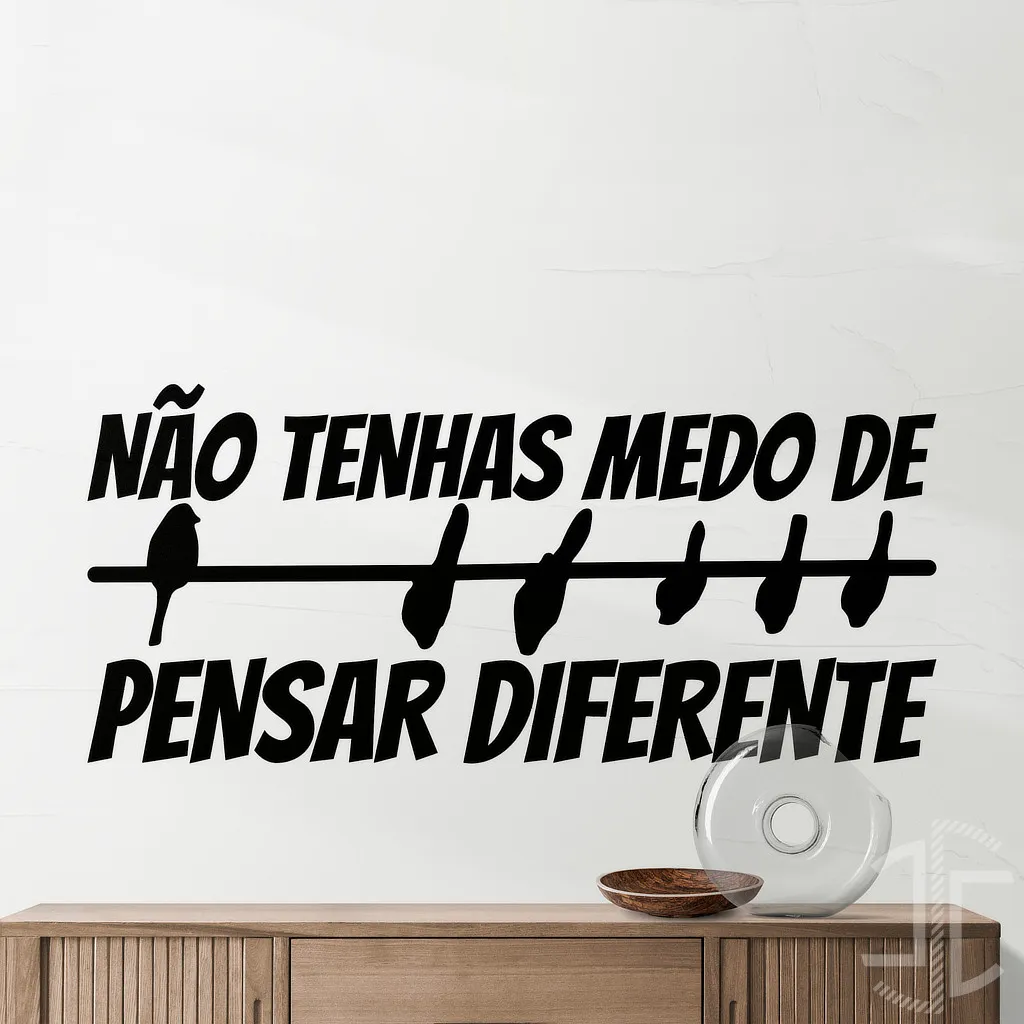 Não tenhas medo de pensar diferente - Tipografia - Autocolante em Vinil