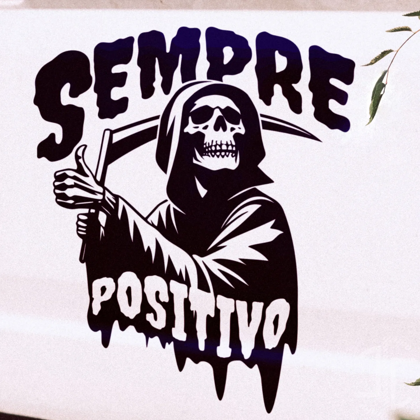 Sempre Positivo - Autocolante em Vinil